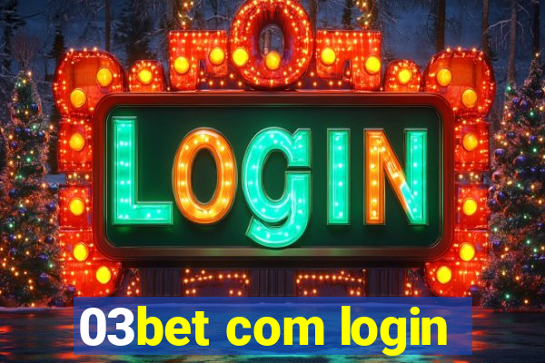 03bet com login